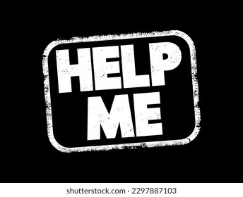 Help Me text stamp, concept background