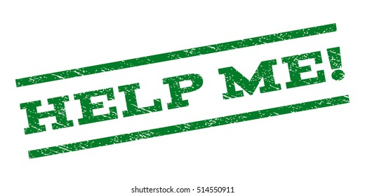 Help Me! watermark stamp. Text tag between parallel lines with grunge design style. Rubber seal stamp with scratched texture. Vector green color ink imprint on a white background.