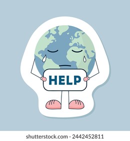 Help save the earth, sad and crying planet Earth cartoon character with banner, vector illustration