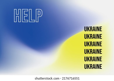 Help Ukraine. Vector illustration with blue and yellow color. Gradient background design with letters for online using