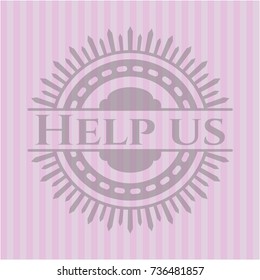 Help us badge with pink background