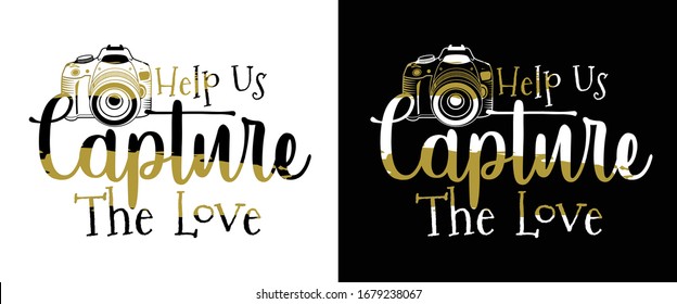 Help Us Capture The Love Printable Vector Illustration