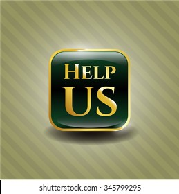 Help us gold emblem or badge