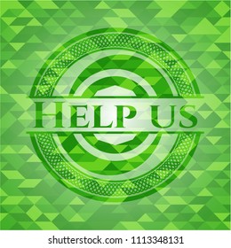  Help us green emblem with mosaic background