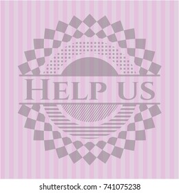 Help us pink emblem. Retro