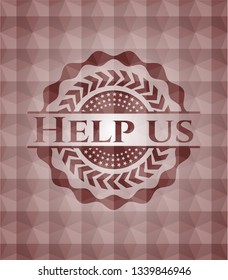 Help us red geometric pattern emblem. Seamless.