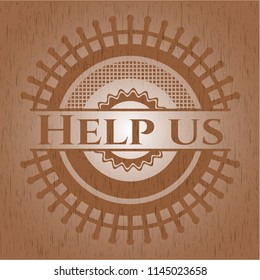Help us retro style wood emblem