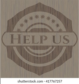 Help us retro style wood emblem