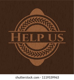 Help us retro wooden emblem
