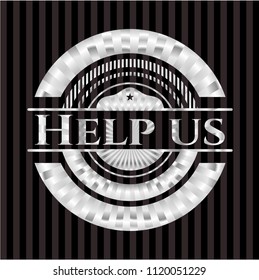 Help us silver badge or emblem