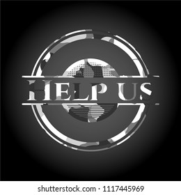 Help us written on a grey camouflage texture