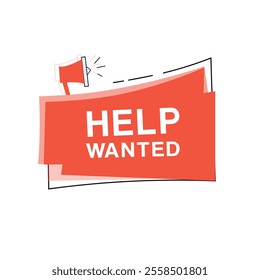 Help wanted banner announce label flat design graphic element. marketing sign white background isolated vector template.