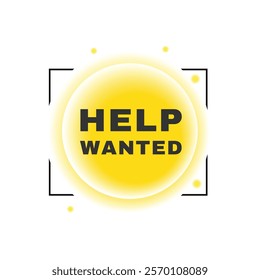 Help wanted banner symbol modern style bubble icon. vector element for web template.