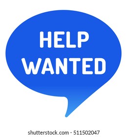 Help wanted, blue speech bubble. Flat vector  mark icon design illustration on white background.