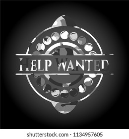 Help Wanted on grey camouflaged pattern