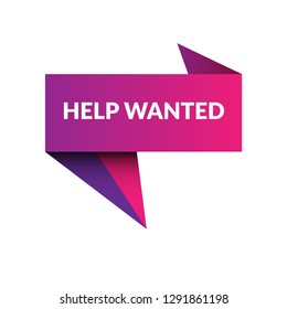 help wanted sign, emblem, label, badge,sticker. help wanted paper origami speech bubble. help wanted tag. help wanted banner. Designed for your web site design, logo, app, UI
