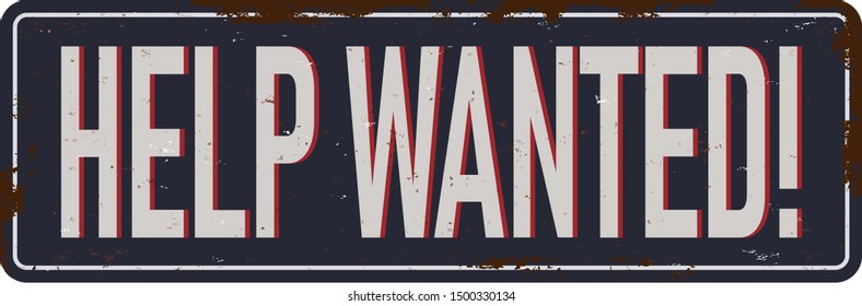 help wanted vintage rusty metal sign Vector Illustration on white Background
