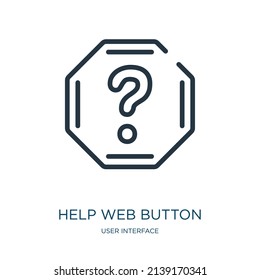 help web button thin line icon. website, support linear icons from user interface concept isolated outline sign. Vector illustration symbol element for web design and apps.