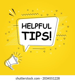 Helpful tips in bubble vector on bright yellow background. Comic speech bubble. Cartoon comic explosion. Colorful speech balloon with megaphone.  Massages and talk signs for app, web.