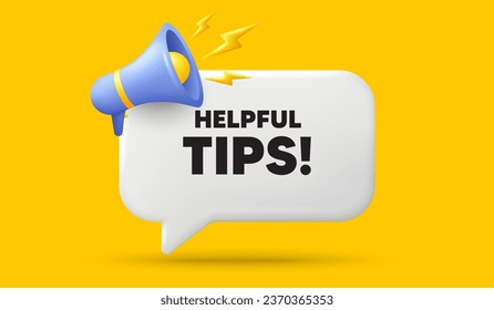 Helpful tips tag. 3d speech bubble banner with megaphone. Education faq sign. Help assistance symbol. Helpful tips chat speech message. 3d offer talk box. Vector