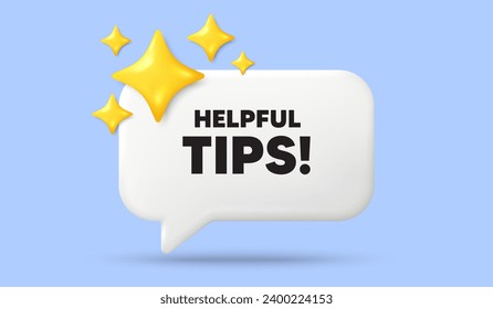 Helpful tips tag. 3d speech bubble banner with stars. Education faq sign. Help assistance symbol. Helpful tips chat speech message. 3d offer talk box. Vector