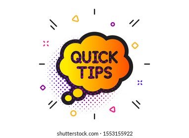 Helpful tricks speech bubble sign. Halftone circles pattern. Quick tips icon. Classic flat quick tips icon. Vector