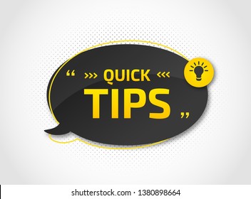 Helpful tricks with useful information for website or blog post. Quick tips. Black speech bubble with text and quote. Vector icon of solution, advice