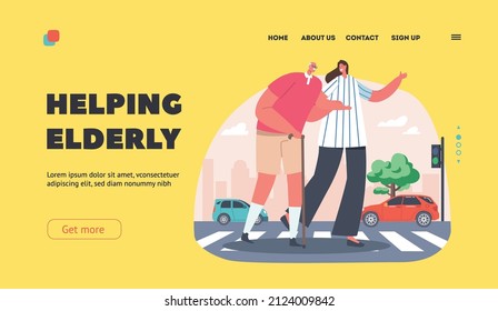 Hilfe für ältere Landing Page Template. Junge weibliche Charaktere helfen, die Straße für den alten Mann mit Wanderwagen zu überqueren. Frauen bewegen sich über Crossroad halten ältere Person Hand. Vektorgrafik von Cartoon People