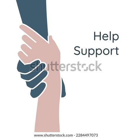 Helping hand concept. Gesture, sign of help and hope. Two hands taking each other.