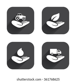 Helping hands icons. Agricultural tractor insurance symbol. Delivery truck sign. Save nature leaf and water drop. Square flat buttons with long shadow.
