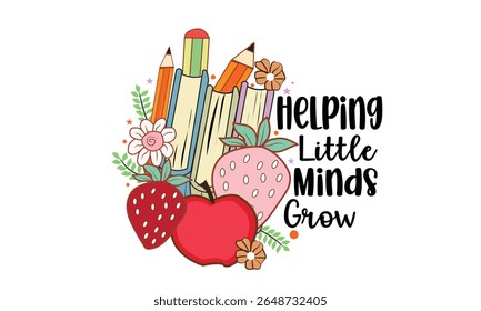 Helping Little Minds Grow PNG T-Shirt Design
