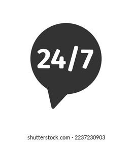 Helpline speech bubble symbol with round the clock sign. 24 7 open store, gas station, delivery icon. Customer support online service label isolated on white background. Vector graphic illustration