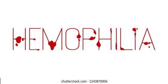 Hemophilia unique lettering. Editable vector illustration in bright red color isolated on white background. Medical, health care and educational concept useful for logotype, infographic or print design