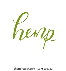 Hemp Lettering. Vector hand drawn symbol of Cannabis, marijuana.  Medicinal cannabidiol concept
