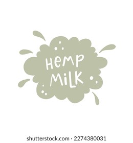 Hemp milk. Milk for vegetarians. Lactose-free milk. Alternative to dairy products. Packaging badge design. Hand drawn healthy vegan drinks label. Isolated logo vector eps illustration