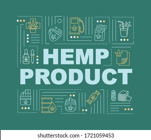 Hemp Product Word Concepts Banner. Cannabis Use In Medicine, Fuel And Construction. Infographics With Linear Icons On Green Background. Isolated Typography. Vector Outline RGB Color Illustration