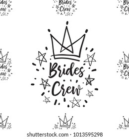 Hen Bachelorette Party Vector Seamless Pattern With Brides Crew Logo. Black Card Simple Illustration On White Background In Hand Drawn Hipster Style.