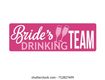 Hen Party Bachelorette vector element for cards, t-shirts, stickers, invitations. Text sign Bride's drinking team Pink with champagne glasses.