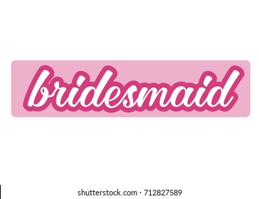 Hen Party Bachelorette vector element for cards, t-shirts, stickers, invitations. Pink text Bridesmaid.