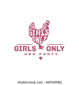 Hen Party with Girls Only Night Party typography. Girls Night Out label. Girls Only sign. Bachelorette or Hen party label. 