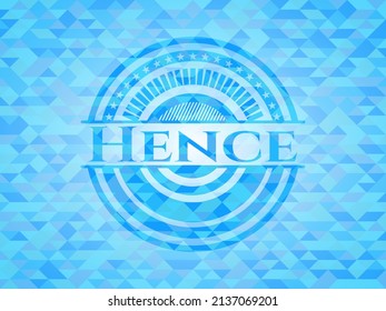 Hence realistic sky blue mosaic emblem. 