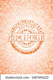 Henceforth orange mosaic emblem. Vector Illustration. Detailed.