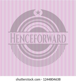 Henceforward pink emblem. Retro