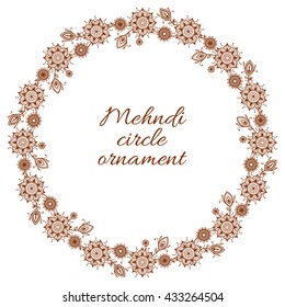 Henna ornamental circle border. Mehndi style.
Floral one-color borders. Smartly layered.