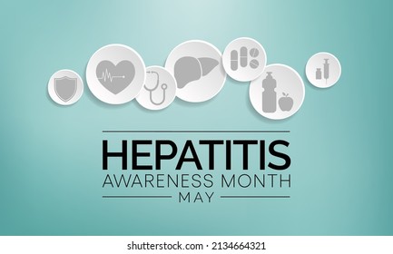 Hepatitis awareness month is observed every year in May, The liver is a vital organ that processes nutrients, filters the blood, and fights infections. certain medical conditions can cause hepatitis.