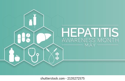 Hepatitis awareness month is observed every year in May, The liver is a vital organ that processes nutrients, filters the blood, and fights infections. certain medical conditions can cause hepatitis.