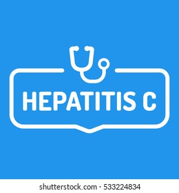 Hepatitis c. Badge with stethoscope icon. Flat vector illustration on blue background.