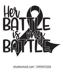her battle is my battle logo inspirational positive quotes, motivational, typography, lettering design
