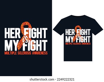 Ihr Kampf ist mein Kampf gegen Multiple Sklerose Bilder von druckfertigen T-Shirts-Designs
