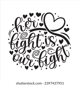 her fight is our fight background inspirational positive quotes, motivational, typography, lettering design